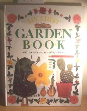 Book cover for My First Garden Book by Wilkes, Angela