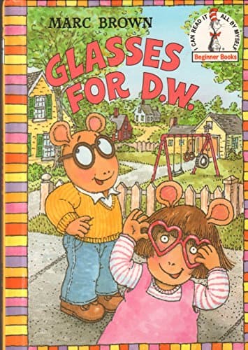 Book cover for Glasses for D.W. (Step-Into-Reading, Step 3) by Brown, Marc