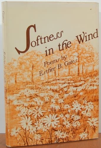 Book cover for Softness in the Wind by Gates, Esther B.