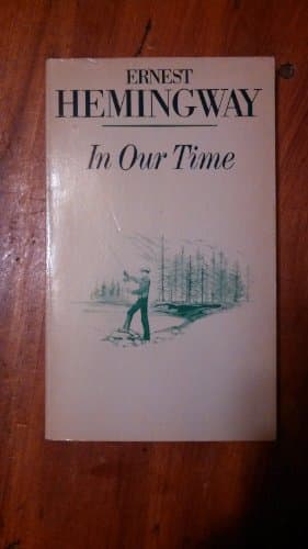 Book cover for In our time: Stories (A Scribner classic) by Hemingway, Ernest