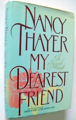 Book cover for My Dearest Friend by Thayer, Nancy