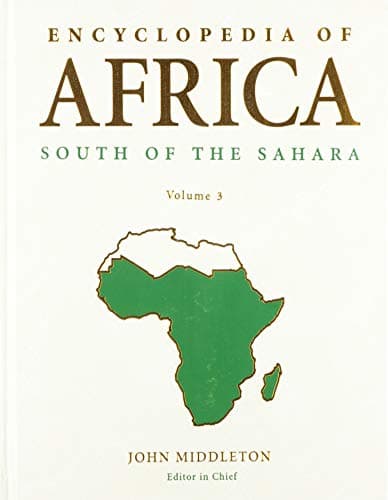 Book cover for Encyclopedia of Africa: South of the Sahara: 3 by John Middleton