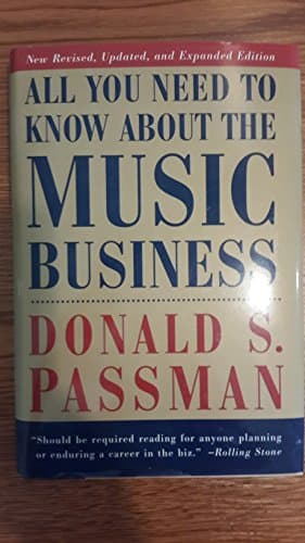 Book cover for All You Need to Know About the Music Business by Passman, Donald S.