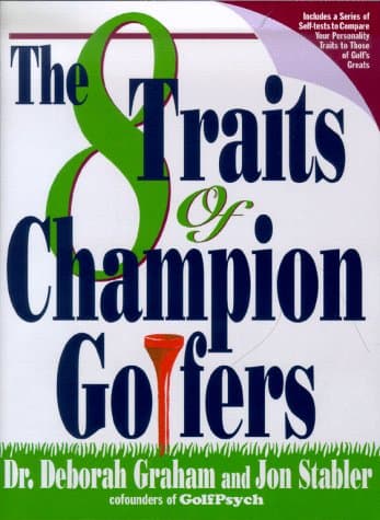Book cover for The 8 Traits of Champion Golfers by Graham, Deborah