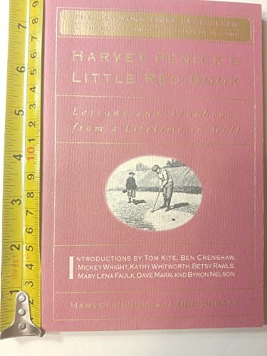 Book cover for Harvey Penick's Little Red Book: Lessons and Teachings from a Lifetime in Golf by Penick, Harvey