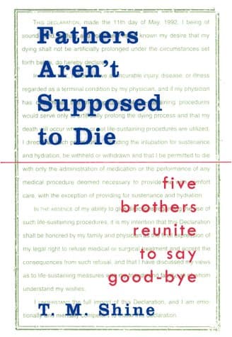 Book cover for Fathers Aren't Supposed to Die: Five Brothers Reunite To Say Good-bye by Shine, T.M.