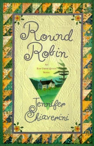 Book cover for Round Robin (Elm Creek Quilts Series #2) by Chiaverini, Jennifer