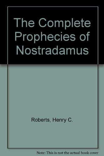 Book cover for The Complete Prophecies of Nostradamus by Roberts, Henry C.
