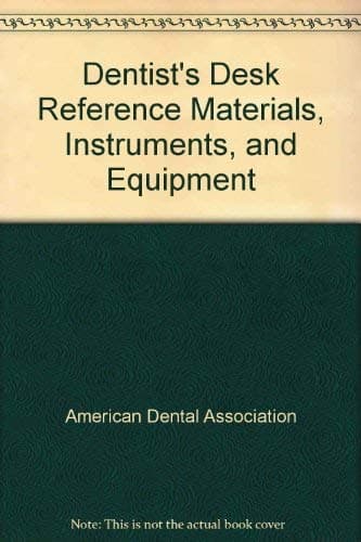 Book cover for Dentist's Desk Reference Materials, Instruments, and Equipment by American Dental Association