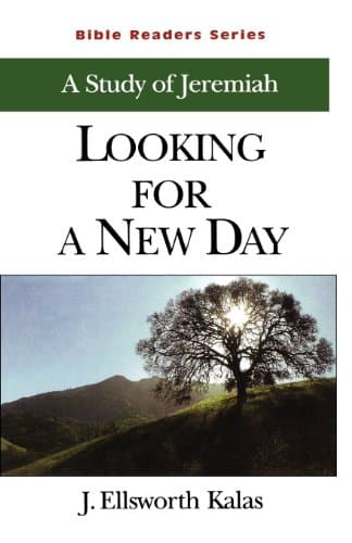 Book cover for Looking for a New Day Student: A Study of Jeremiah (Bible Readers Series) by Kalas, J Ellsworth