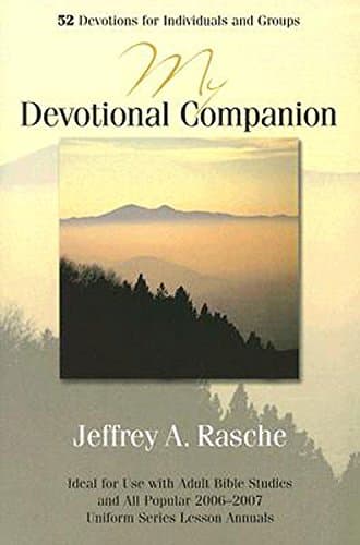 Book cover for My Devotional Companion 2006-2007: 52 Devotions for Individuals and Groups by Rasche, Jeffrey A.