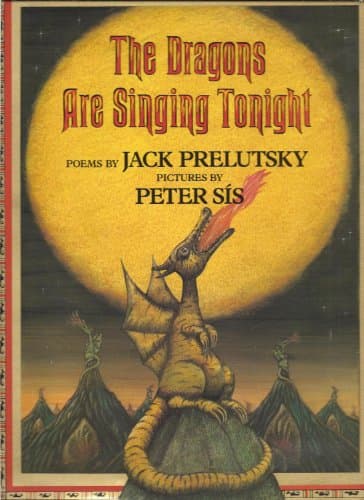 Book cover for The Dragons Are Singing Tonight by Prelutsky, Jack