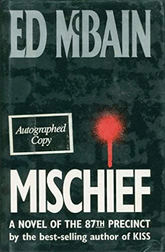 Book cover for Mischief: A Novel of the 87th Precinct by McBain, Ed