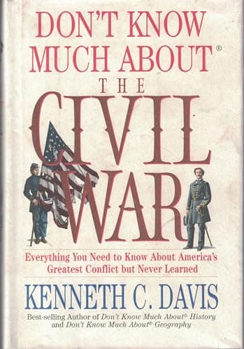 Book cover for Don't Know Much About the Civil War by Davis, Kenneth C.