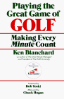Book cover for Playing the Great Game of Golf: Making Every Minute Count by Blanchard, Kenneth H.