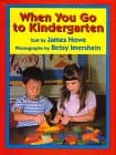 Book cover for When You Go to Kindergarten by Howe, James