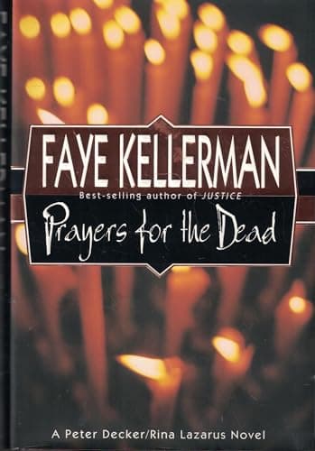 Book cover for Prayers for the Dead: A Peter Decker/Rina Lazarus Novel (Peter Decker & Rina Lazarus Novels) by Kellerman, Faye
