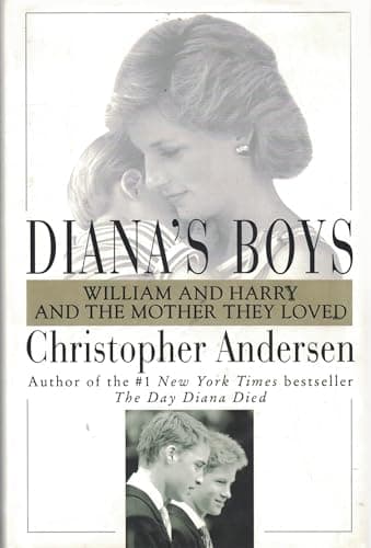Book cover for Diana's Boys: William and Harry and the Mother They Loved by Andersen, Christopher