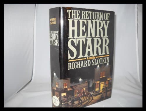 Book cover for Return of Henry Starr by Slotkin, Richard