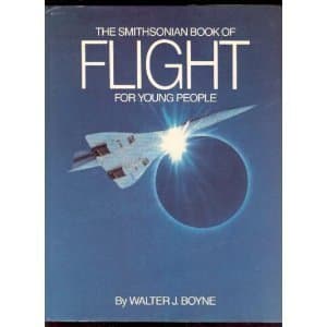 Book cover for The SMITHSONIAN BOOK OF FLIGHT FOR YOUNG PEOPLE by Boyne