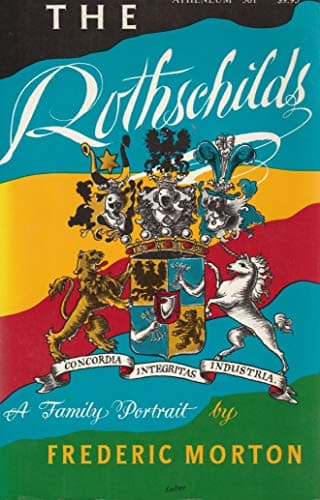 Book cover for The Rothschilds: A Family Portrait by Morton, Frederic
