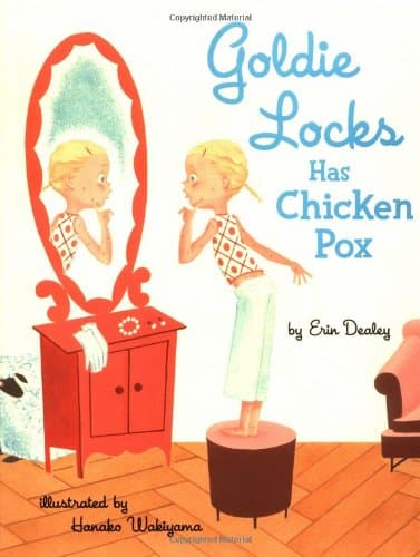 Book cover for Goldie Locks Has Chicken Pox by Dealey, Erin
