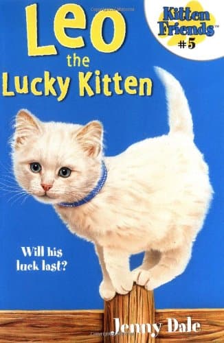 Book cover for Leo the Lucky Kitten (Kitten Friends #5) by Dale, Jenny