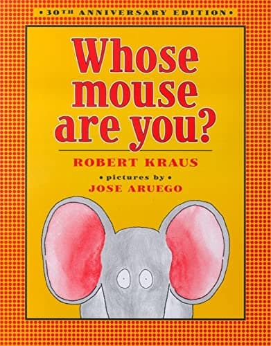 Book cover for Whose Mouse Are You? by Kraus, Robert