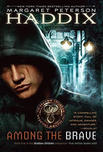 Book cover for Among the Brave (5) (Shadow Children) by Haddix, Margaret Peterson