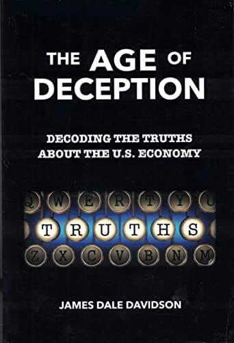 Book cover for The Age of Deception: Decoding the Truths About the U. S. Economy by James Dale Davidson