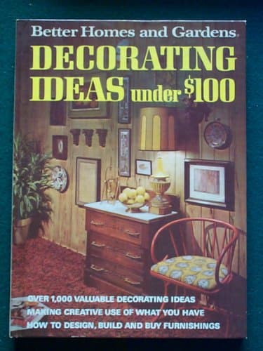 Book cover for Better Homes and Gardens Decorating Ideas under $100 by Better Homes and Gardens Staff