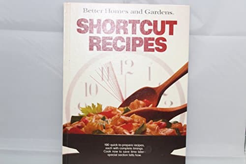 Book cover for Better homes and gardens shortcut recipes (Better homes and gardens books) by KNOX, Gerald M. (ed)