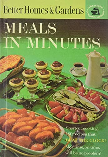 Book cover for Meals in Minutes, BH&G Creative Cooking Library by EDITORS OF BETTER HOMES AND GARDENS,