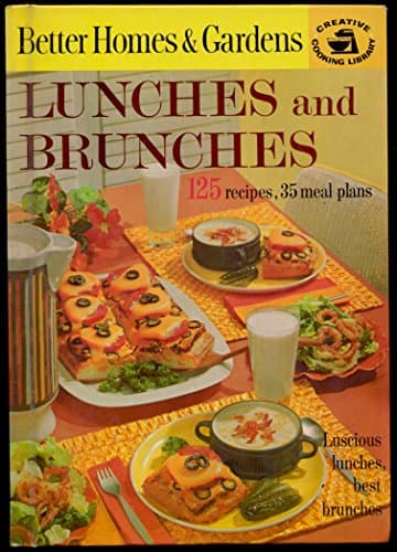 Book cover for Better Homes And Gardens Lunches And Brunches : 125 Recipes, 35 Meal Plans by Better Homes and Gardens Editors