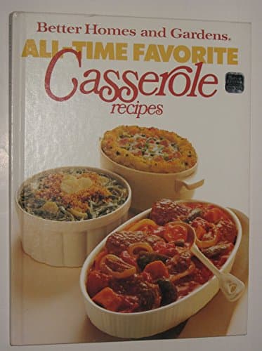 Book cover for Better Homes and Gardens All-Time Favorite Casserole Recipes by Eby, Doris