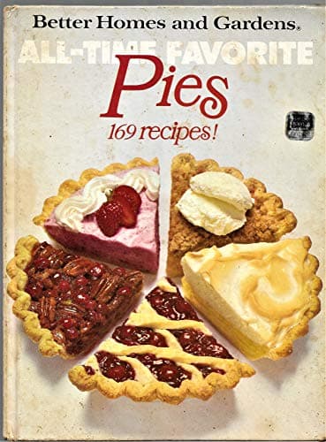 Book cover for Better Homes and Gardens All-Time Favorite Pies by Better Homes & Gardens