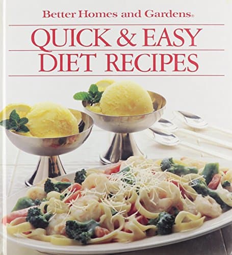Book cover for Quick and Easy Diet Recipes (Better Homes and Gardens) by Better Homes and Gardens Test Kitchen and Staff