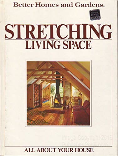 Book cover for Better Homes and Gardens Stretching Living Space by Better Homes & Gardens
