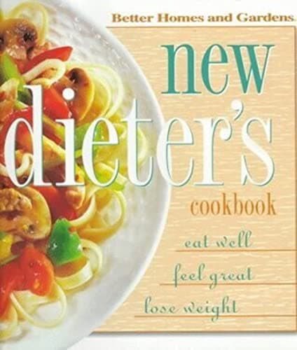 Book cover for New Dieter's Cookbook by Better Homes and Gardens Books