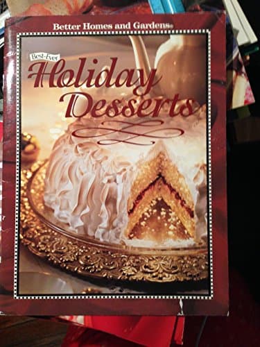Book cover for Best-Ever Holiday Desserts by Better Homes and Gardens
