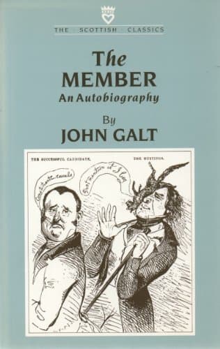 Book cover for The Member: An Autobiography by Galt, John