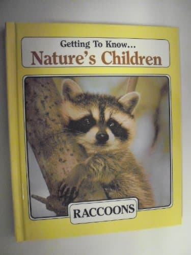 Book cover for Getting to Know Nature's Children: Raccoons & Owls by Dingwall, Laima