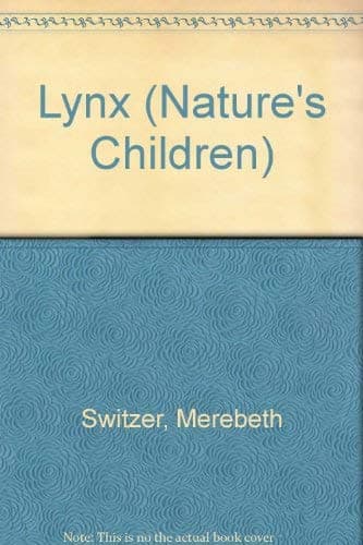 Book cover for Lynx (Nature's Children) by Switzer, Merebeth