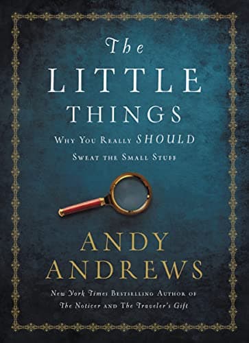 Book cover for The Little Things: Why You Really Should Sweat the Small Stuff by Andrews, Andy