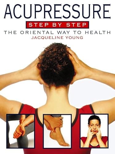 Book cover for Acupressure Step by Step: The Oriental Way to Health by Young, Jacqueline