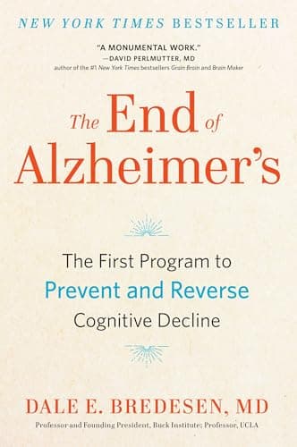 Book cover for The End of Alzheimer's: The First Program to Prevent and Reverse Cognitive Decline by Bredesen, Dale