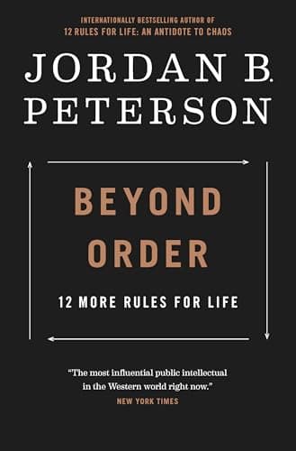 Book cover for Beyond Order: 12 More Rules for Life by Jordan B. Peterson