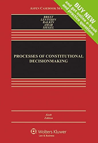 Book cover for Processes of Constitutional Decisionmaking: Cases and Materials by Brest, Paul