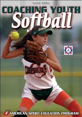 Book cover for Coaching Youth Softball, Fourth Edition by American Sport Education Program