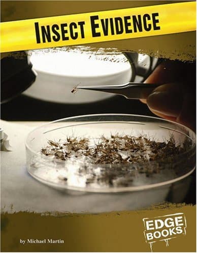 Book cover for Insect Evidence (Edge Books: Forensic Crime Solvers) by Martin, Michael